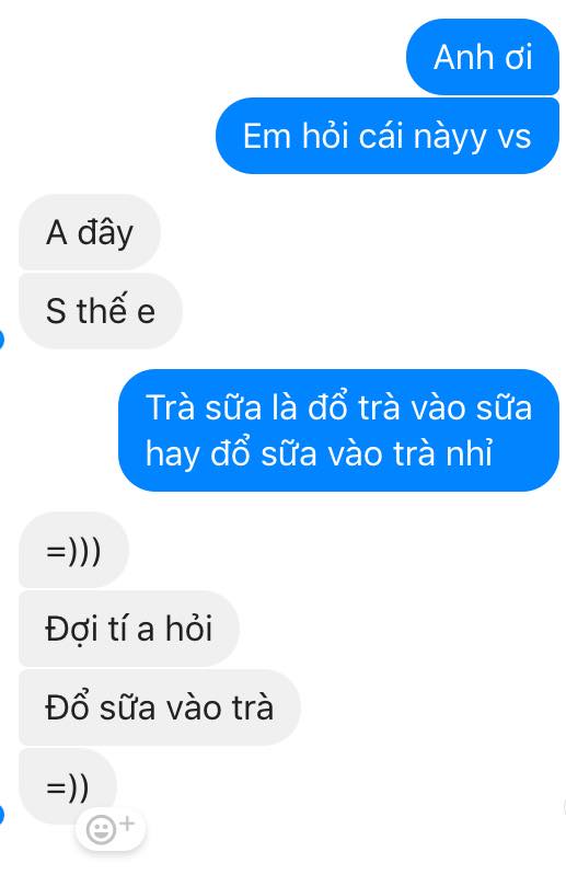 Chết cười với trào lưu thả thính bằng câu hỏi pha trà sữa: Trà sữa là trà đổ vào sữa hay sữa đổ vào trà? - Ảnh 4.