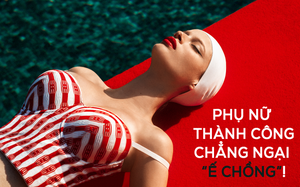 Thanh xuân của phụ nữ chỉ nên dành để theo đuổi thành công, lo gì ế chồng