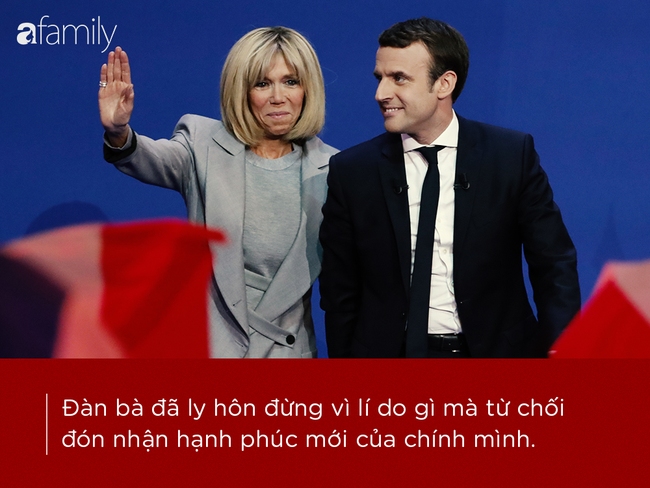 Chuyện tình Tổng thống trẻ nhất nước Pháp: Phụ nữ có thể tìm lại hạnh phúc sau tan vỡ - Ảnh 1