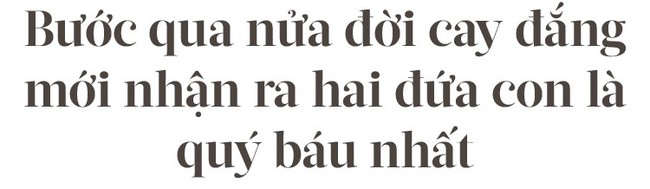 Trương B&aacute; Chi: Số phận khốn khổ tr&aacute;i ngược với nhan sắc trời cho, bước qua nửa đời cay đắng mới nhận ra hai đứa con l&agrave; qu&yacute; b&aacute;u nhất - Ảnh 11.
