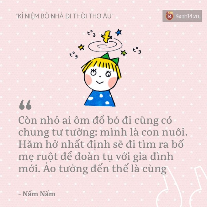 Hồi còn bé, ai cũng từng nung nấu ý định bỏ nhà đi vì nghĩ mình là con nuôi! - Ảnh 8.