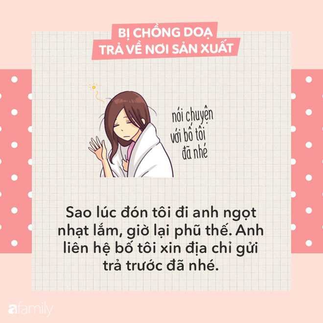 Giới thiệu loạt bí kíp phòng thân cực ngầu cho các mẹ hay bị chồng dọa trả về nơi sản xuất  - Ảnh 2.