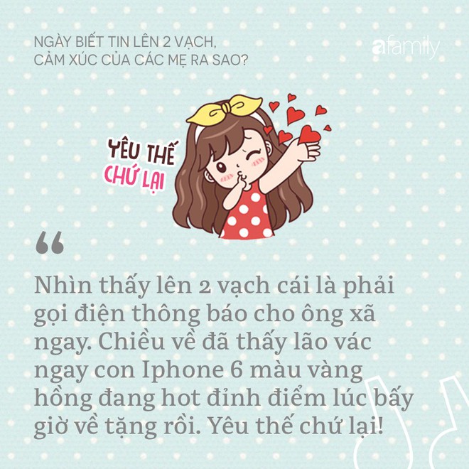 Ai còn nhớ ngày biết tin 2 vạch, cảm xúc của mình ra sao không? - Ảnh 4.