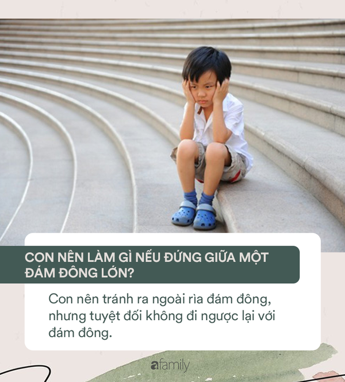 15 câu hỏi cha mẹ cần dạy ngay để cứu mạng con khi gặp những tình huống nguy hiểm - Ảnh 12.