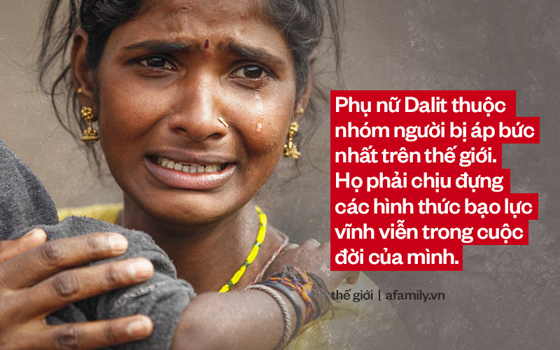 Phụ nữ Dalit- phận người ở tầng lớp thấp kém nhất dưới đáy xã hội: Bị cưỡng hiếp mỗi ngày, không được sống như một con người thực thụ  - Ảnh 3.