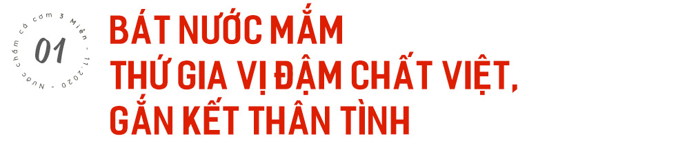 Nước mắm - Gói trọn tinh túy ẩm thực Việt trong chiếc chén nhỏ gắn kết bao thế hệ gia đình - Ảnh 2.