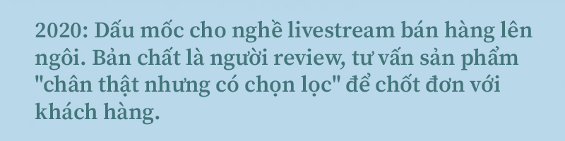 2020: Đánh dấu sự lên ngôi của nghề livestream, phương thức bán hàng mới phủ sóng rộng khắp từ tầng lớp sinh viên cho tới cả giới nghệ sỹ - Ảnh 1.