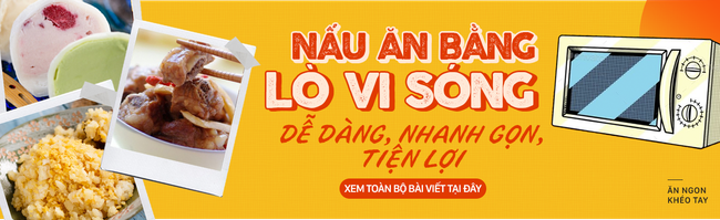 Nấu nướng trong lò vi sóng - Ảnh 5.