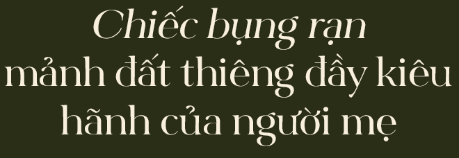  Vết nứt của đá trên bụng mẹ: Nỗi đau xé toạc thanh xuân nhưng là dấu ấn tuyệt đẹp của hành trình trưởng thành - Ảnh 5.