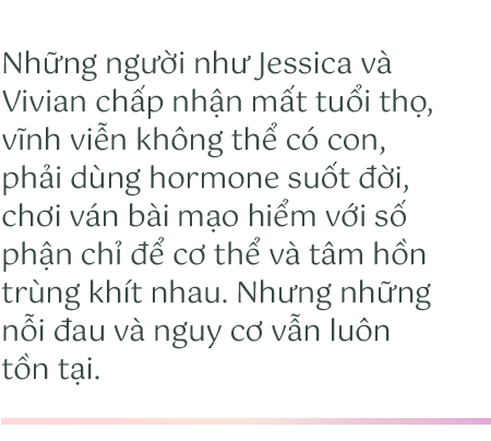 Nỗi niềm của 2 hotgirl chuyển giới: Đánh đổi 20 năm tuổi thọ, rất nhiều máu và nước mắt nhưng nếu có kiếp sau vẫn muốn là đàn bà - Ảnh 9.