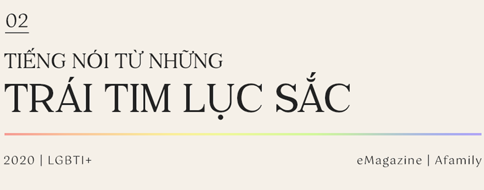 Tiếng nói từ những trái tim lục sắc: Vì thế giới có cầu vồng, nên đừng quy đồng về “đen” hay “trắng” - Ảnh 5.