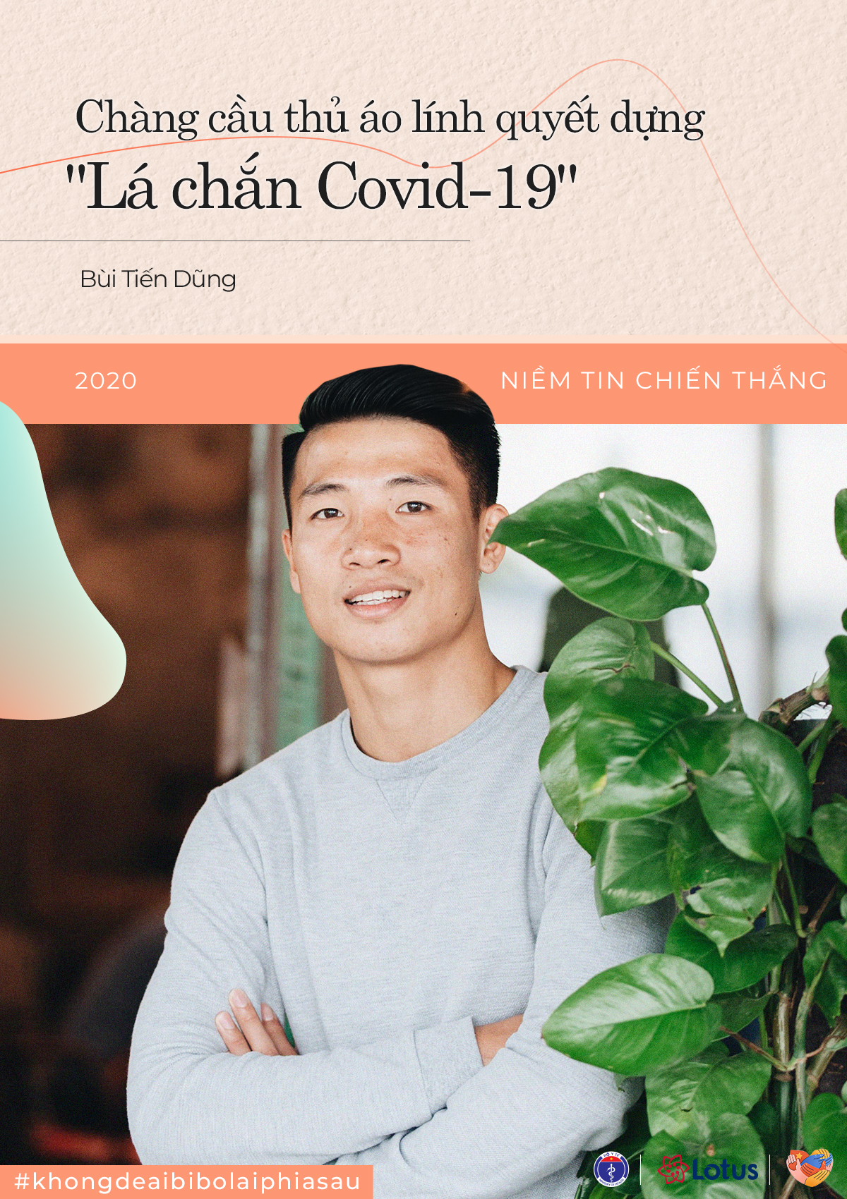 Niềm tin chiến thắng : Trung vệ thép Bùi Tiến Dũng &quot;quyết đấu&quot; với Covid-19 - Bộ Y Tế - Blog - Ảnh 2.