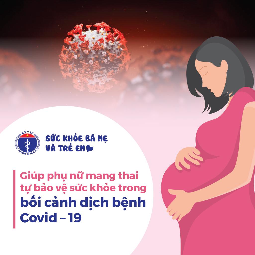 2 phụ nữ mang thai mắc COVID-19, Bộ Y tế chỉ đạo hỗ trợ chăm sóc thai nghén, xử trí đỡ đẻ - Ảnh 2.