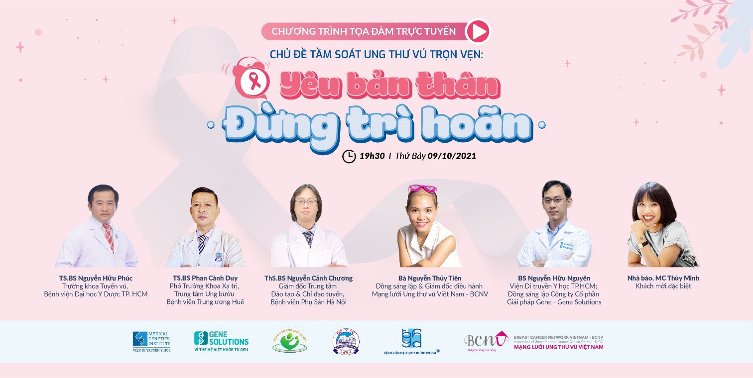 Toạ đàm trực tuyến Tầm soát ung thư vú trọn vẹn: Yêu bản thân, đừng trì hoãn từ các chuyên gia hàng đầu - Ảnh 1.