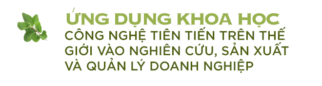 Doanh nghiệp đứng đằng sau “nhãn hàng quốc dân” được hàng triệu người tin dùng và những yếu tố then chốt để doanh nghiệp Việt Nam tự hào sánh vai cùng năm châu. - Ảnh 11.