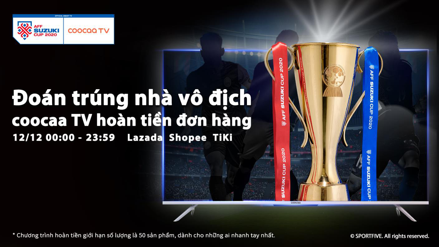 Coocaa TV đồng hành đội tuyển Việt Nam trên con đường chinh phục ngôi vô địch AFF Suzuki Cup 2020 - Ảnh 3. Coocaa TV đồng hành đội tuyển Việt Nam trên con đường chinh phục ngôi vô địch AFF Suzuki Cup 2020 - Ảnh 3.