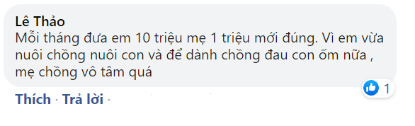 Mỗi tháng chồng đưa mẹ 10 triệu tiêu xài nhưng chỉ đưa vợ 1 triệu còn mạnh miệng: "Cô đẻ con cô tự nuôi, nhiệm vụ của tôi là báo hiếu" khiến hội chị em dậy sóng phân bua - Ảnh 5. Mỗi tháng chồng đưa mẹ 10 triệu tiêu xài nhưng chỉ đưa vợ 1 triệu còn mạnh miệng: "Cô đẻ con cô tự nuôi, nhiệm vụ của tôi là báo hiếu" khiến hội chị em dậy sóng phân bua - Ảnh 5.