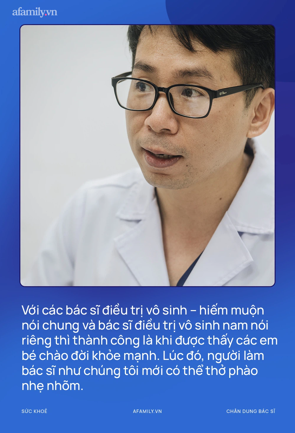 Bác sĩ chuyên chữa vô sinh hiếm muộn cho nam giới và khát khao giúp đỡ mọi quý ông đều có thể làm cha! - Ảnh 4.