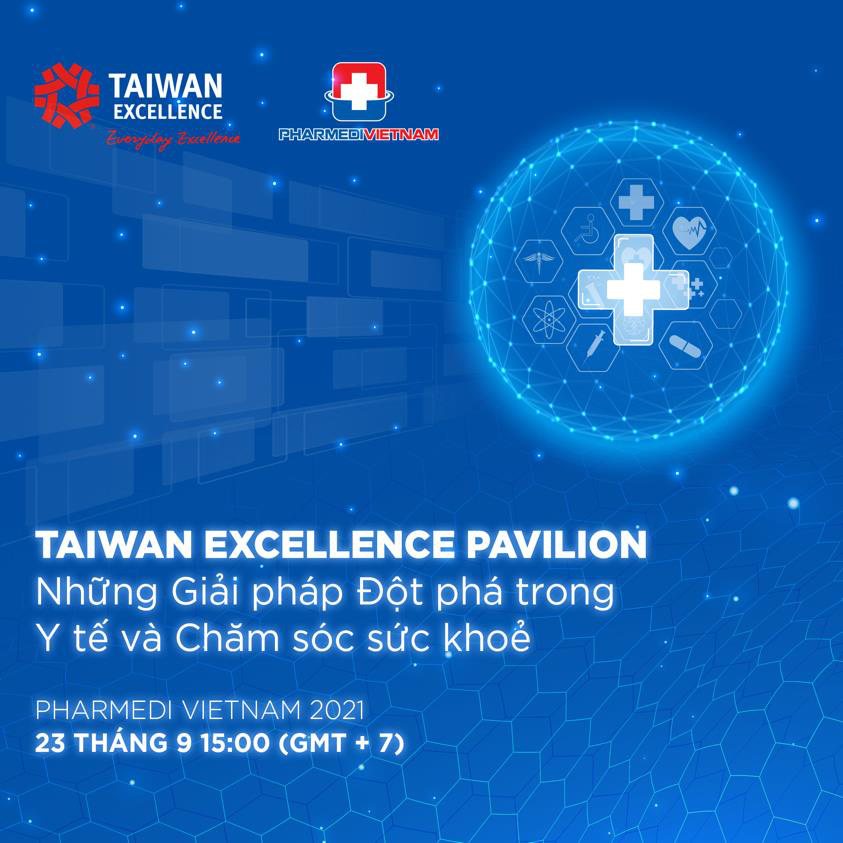 Bắt tay Y Dược xứ Đài qua hội thảo trực tuyến Taiwan Excellence tại Pharmedi 2021 - Ảnh 1.