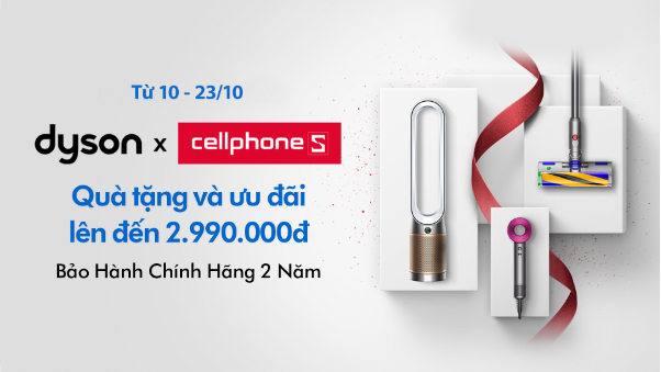 Dyson mở bán tại CellphoneS với ưu đãi hấp dẫn - Ảnh 1.