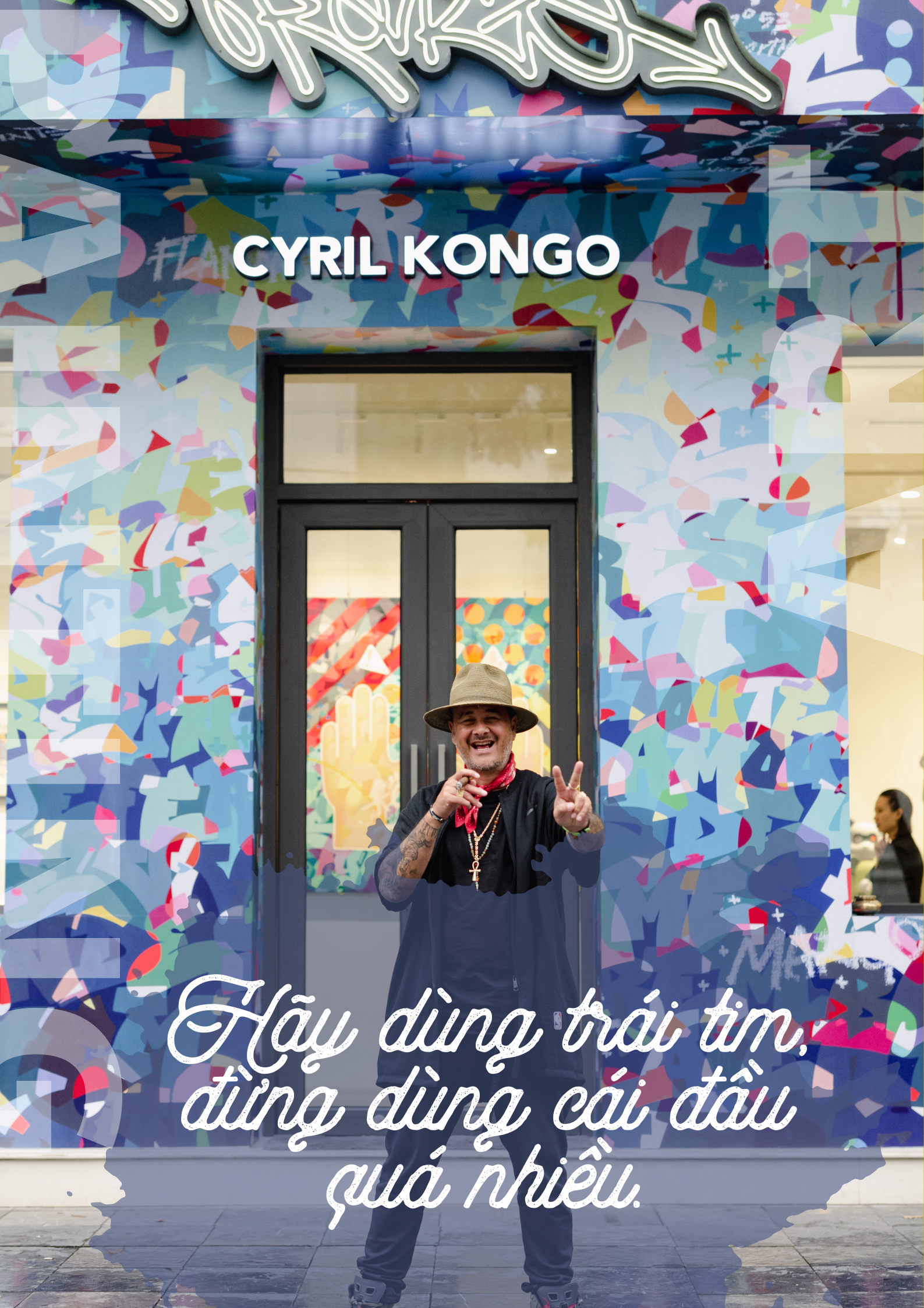 Cyril Kongo - huyền thoại graffiti gốc Việt truyền cảm hứng với hành trình đưa nghệ thuật từ đường phố vào triển lãm ngay tại quê cha - Ảnh 3.