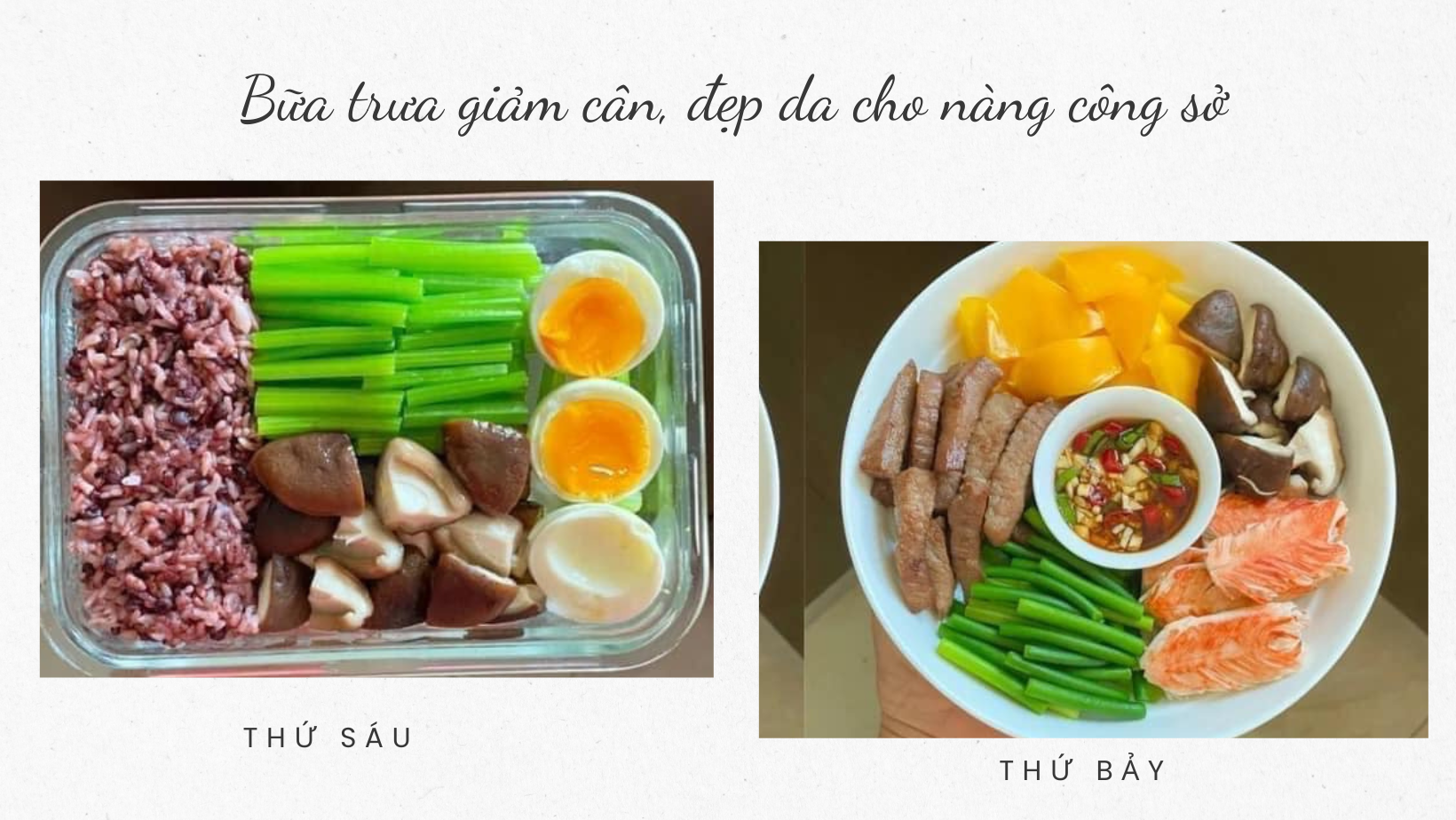 Ăn trưa tại công sở: Thực đơn 7 ngày ăn uống vừa tiêu mỡ giảm cân, vừa đẹp da cho các chị em - Ảnh 6.