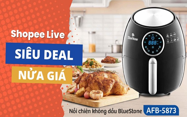 Nồi chiên không dầu Bluestone giảm sốc nửa giá, duy nhất tại Shopee Live - Ảnh 1. Nồi chiên không dầu Bluestone giảm sốc nửa giá, duy nhất tại Shopee Live - Ảnh 1.