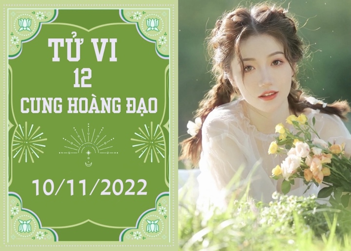 Tử vi vui 12 cung ho&agrave;ng đạo 10/11: Kim Ngưu c&oacute; lộc, Thi&ecirc;n Bình giàu l&ecirc;n - Ảnh 1.