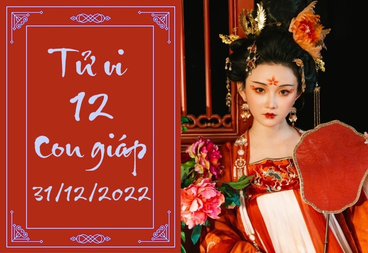 Tử vi 12 con giáp ngày 31: Khám phá bí mật về vận mệnh của bạn!