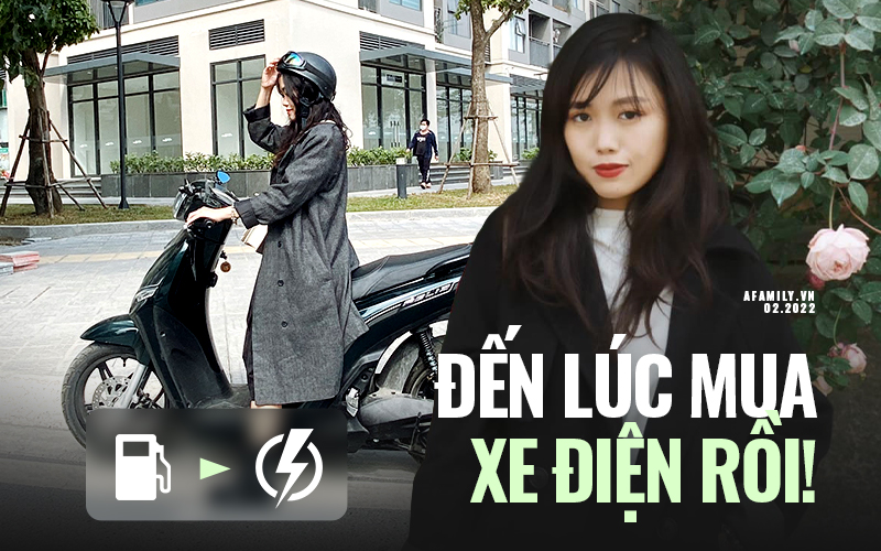 Nhân chuyện xăng tăng giá kỷ lục, 9X Hà Nội kể chuyện quyết bán xe xăng để mua xe máy điện! Liệu có phải là cách hay?