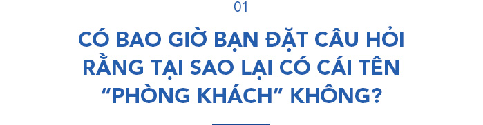 Rất nhiều người có chung quan điểm: Phòng khách là nơi gia đình cùng sinh hoạt chung - Đừng ngần ngại F5 để cuộc sống chất lượng hơn - Ảnh 1.