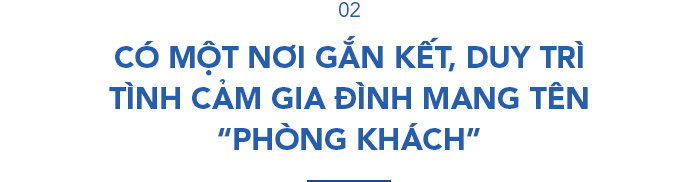 Rất nhiều người có chung quan điểm: Phòng khách là nơi gia đình cùng sinh hoạt chung - Đừng ngần ngại F5 để cuộc sống chất lượng hơn - Ảnh 3.