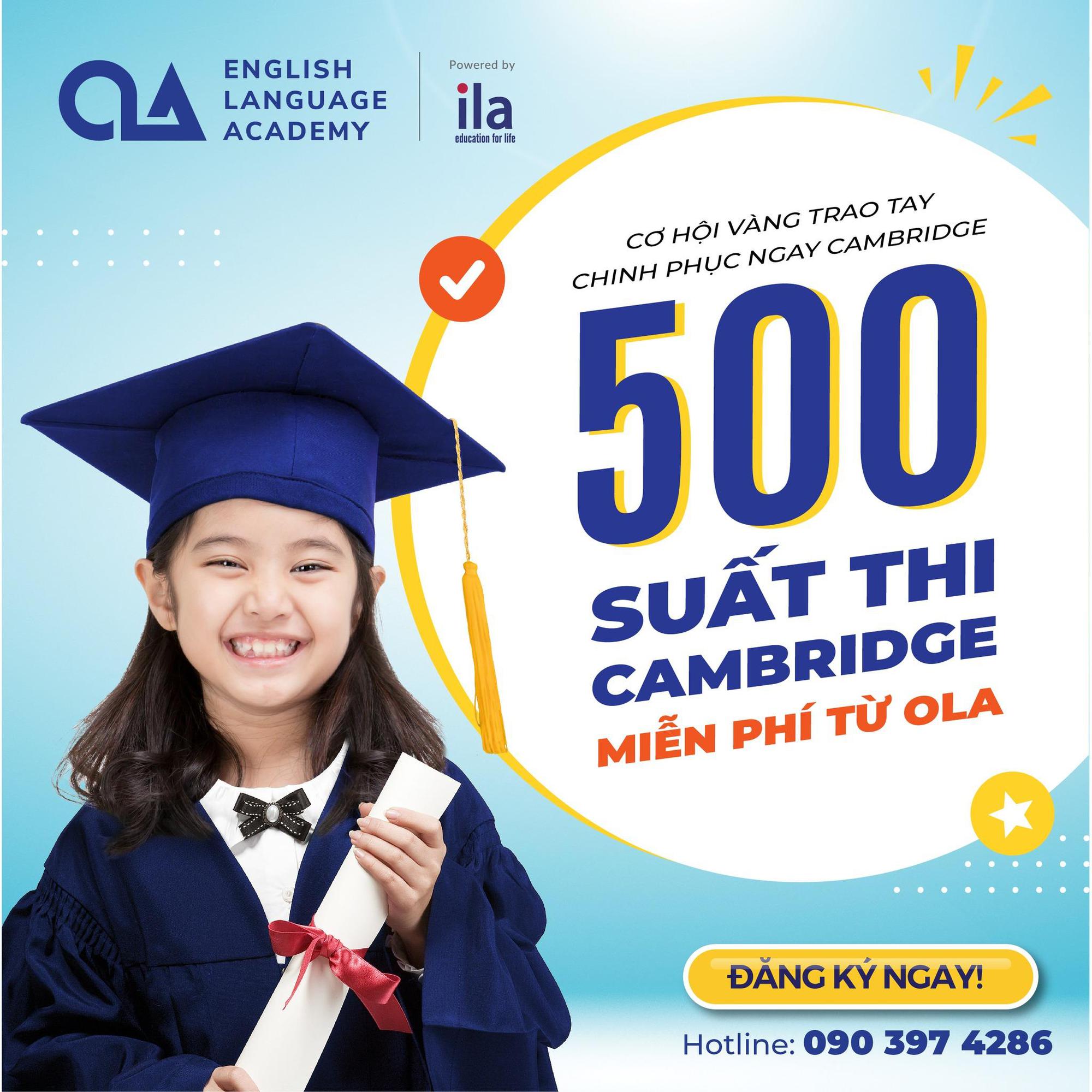 Trung tâm đào tạo Anh ngữ OLA miễn phí 500 suất thi chứng chỉ Cambridge Esol - Ảnh 1.