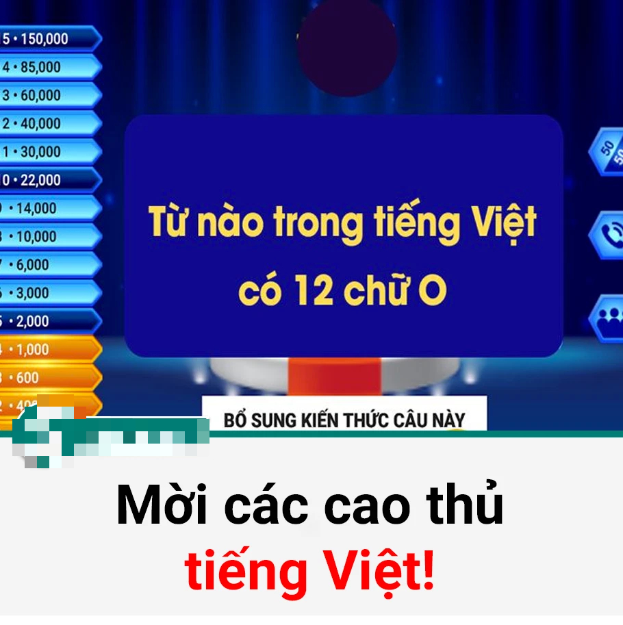 Hỏi: Từ Tiếng Việt nào có 12 chữ O? - Trả lời nhanh trong 3 giây chứng tỏ IQ cực cao! - Ảnh 1.