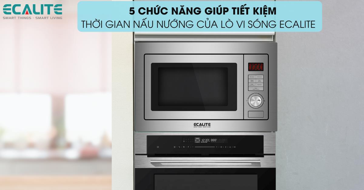 Khám phá 5 chức năng giúp tiết kiệm thời gian nấu nướng của lò vi sóng Ecalite - Ảnh 1.