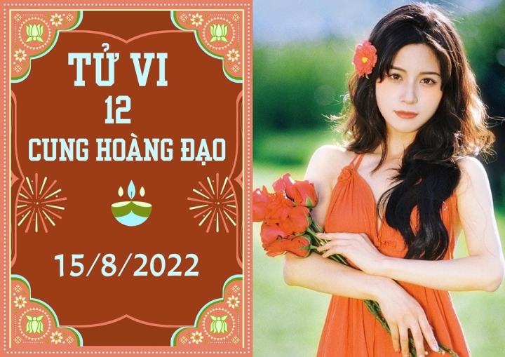 12 cung hoàng đạo ngày 15/8: Bạch Dương cần phòng kẻ xấu, Song Tử nên bớt đố kỵ - Ảnh 1. 12 cung hoàng đạo ngày 15/8: Bạch Dương cần phòng kẻ xấu, Song Tử nên bớt đố kỵ - Ảnh 1.