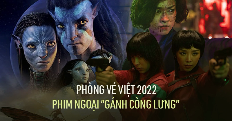 Chưa năm nào phim Việt chạm đáy như 2022, bom tấn ngoại gánh còng lưng phòng vé - Ảnh 2.