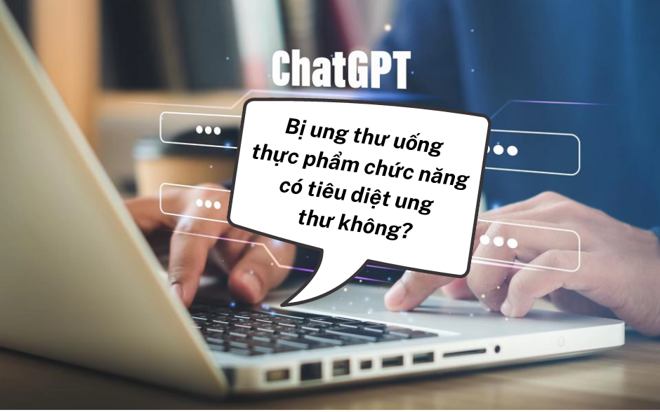 Cùng bác sĩ ung bướu trải nghiệm hỏi đáp về sức khỏe trên ChatGPT xem chính xác đến đâu?