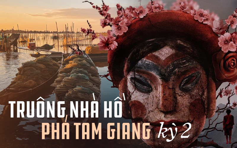 Địa danh rùng rợn trong phim Tết ở làng Địa Ngục - vùng nước lợ rộng lớn nhất Đông Nam Á, nơi những người đang yêu chỉ muốn... 