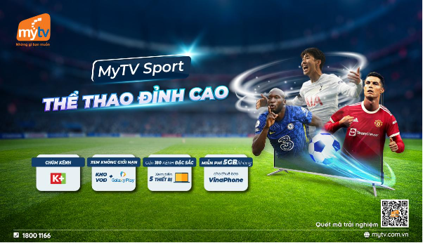 Mu&ocirc;n v&agrave;n ưu đ&atilde;i - Trải nghiệm trọn vẹn thể thao đỉnh cao c&ugrave;ng MyTV - Ảnh 1.