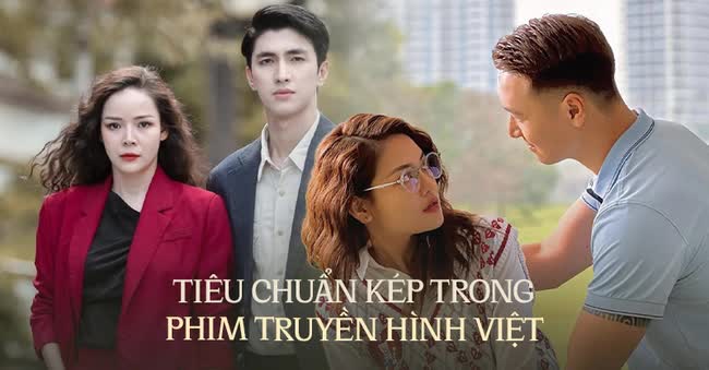 Tiêu chuẩn kép trong phim truyền hình Việt: Cùng giàu có và độc thân, đàn ông thì tử tế còn phụ nữ lại mưu mô? - Ảnh 1.