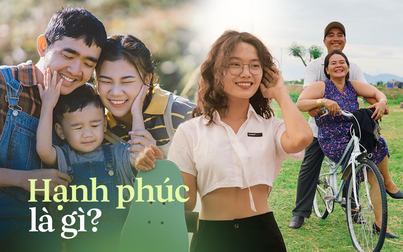 Hạnh phúc là gì trong thời đại này và liệu bạn đã biết cách làm cho chính mình hạnh phúc?