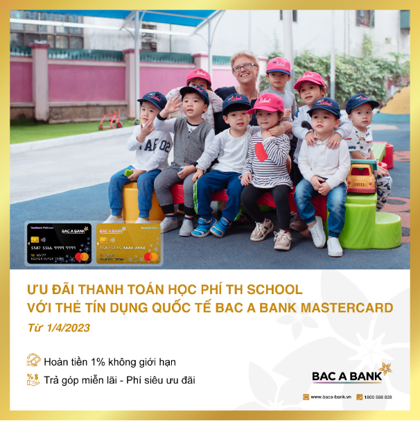 Ưu đãi ngập tràn khi thanh toán học phí bằng thẻ tín dụng quốc tế BAC A BANK Mastercard - Ảnh 1.