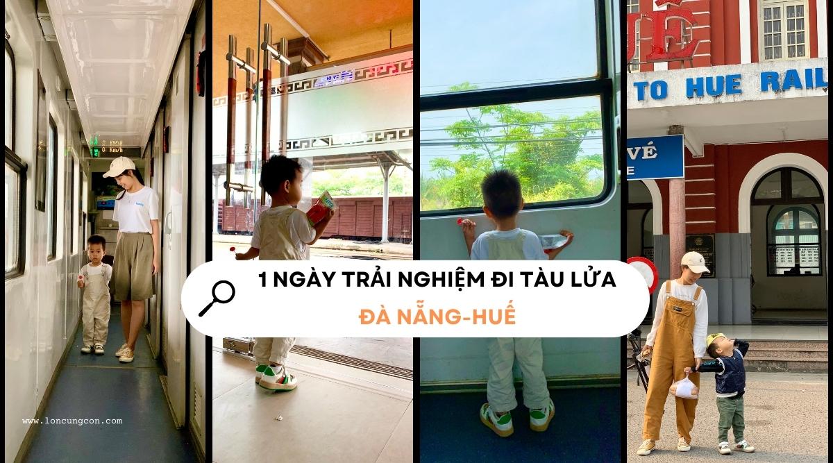 Hành trình đi tàu lửa từ Đà Nẵng đến Huế, trải nghiệm thú vị ngắn ngày của em bé 2,5 tuổi - Ảnh 1.