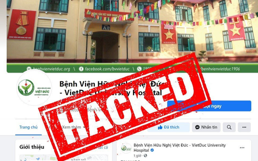 Fanpage có tích xanh của Bệnh viện Việt Đức bị hacker tấn công