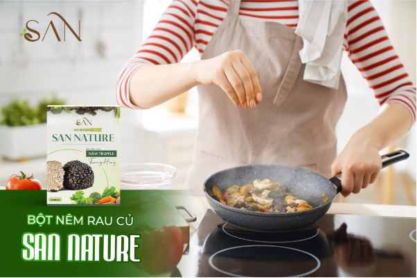 San Nature - Lựa chọn cho cuộc sống lành mạnh với bột nêm từ thiên nhiên - Ảnh 5. San Nature - Lựa chọn cho cuộc sống lành mạnh với bột nêm từ thiên nhiên - Ảnh 5.