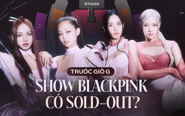 Trước giờ mở bán vé concert BLACKPINK tại Hà Nội: Khó sold-out nhưng đủ lập nên kỉ lục tại Việt Nam? - Ảnh 1.