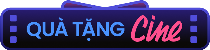 Quà Tặng Cine