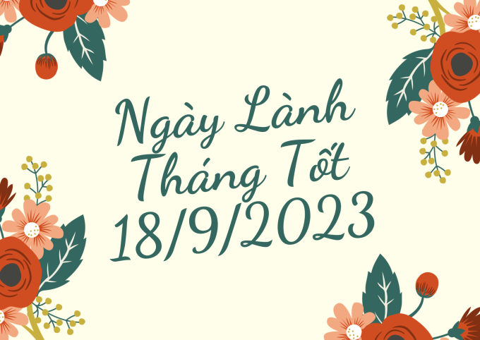 Xem ngày lành tháng tốt 18/9/2023: Khởi đầu tuần mới khá thuận lợi cho nhiều việc - Ảnh 2.