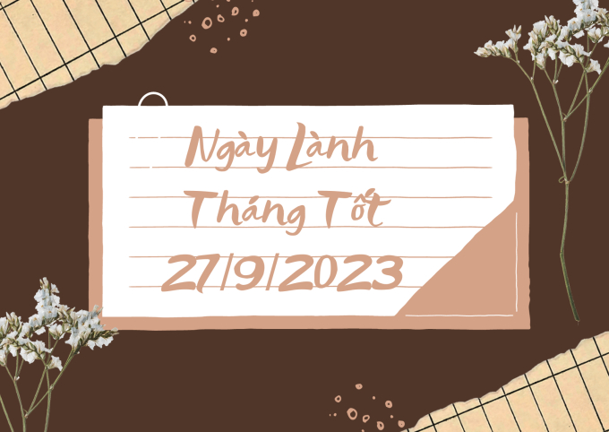 Xem ngày lành tháng tốt 27/9/2023: Nên tránh cải tạo nhà cửa nhưng có thể khai trương buôn bán - Ảnh 2.